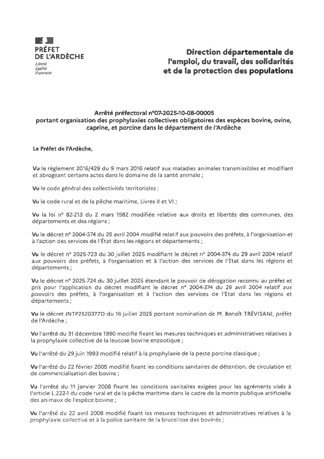 Arrêté préfectoral n° 07-2025-10-08-00005 portant organisation des prophylaxies collectives obligatoires des espèces bovine, ovine, caprine et porcine dans le département de l'Ardèche.