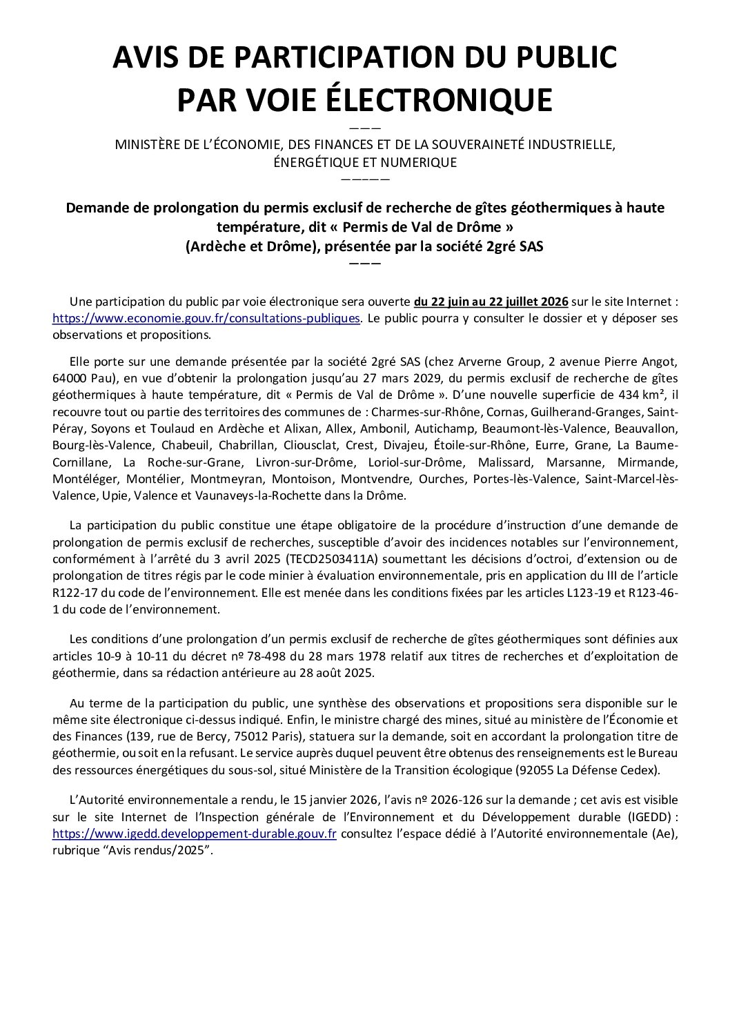 Demande de prolongation du permis exclusif de recherche de gîtes géothermiques à haute température, dit « Permis de Val de Drôme »(Ardèche et Drôme), présentée par la société 2gré SAS